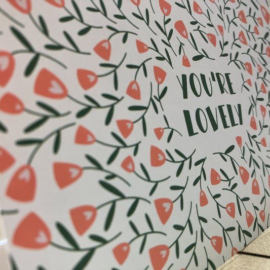 You Are Lovely Greeting Card