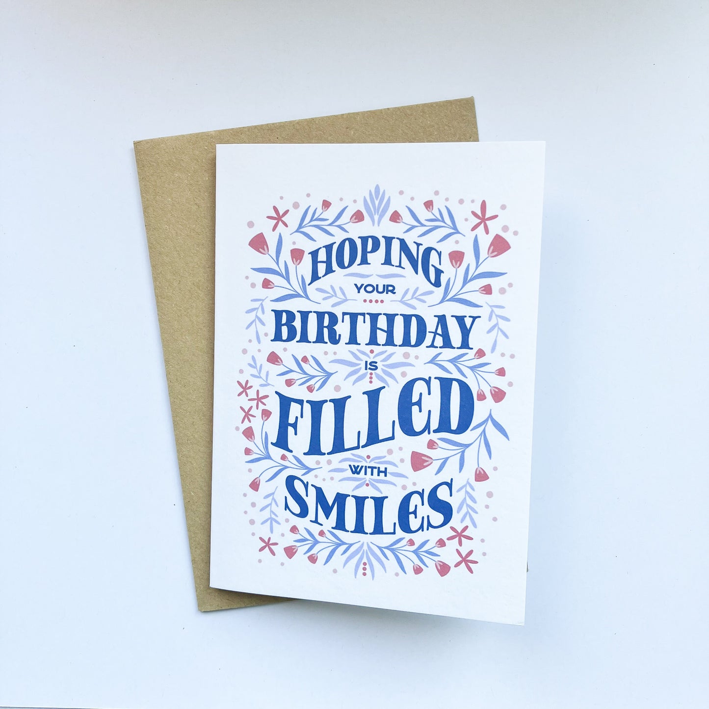 Hoping Your Birthday Is Filled With Smiles - Birthday Greeting Card