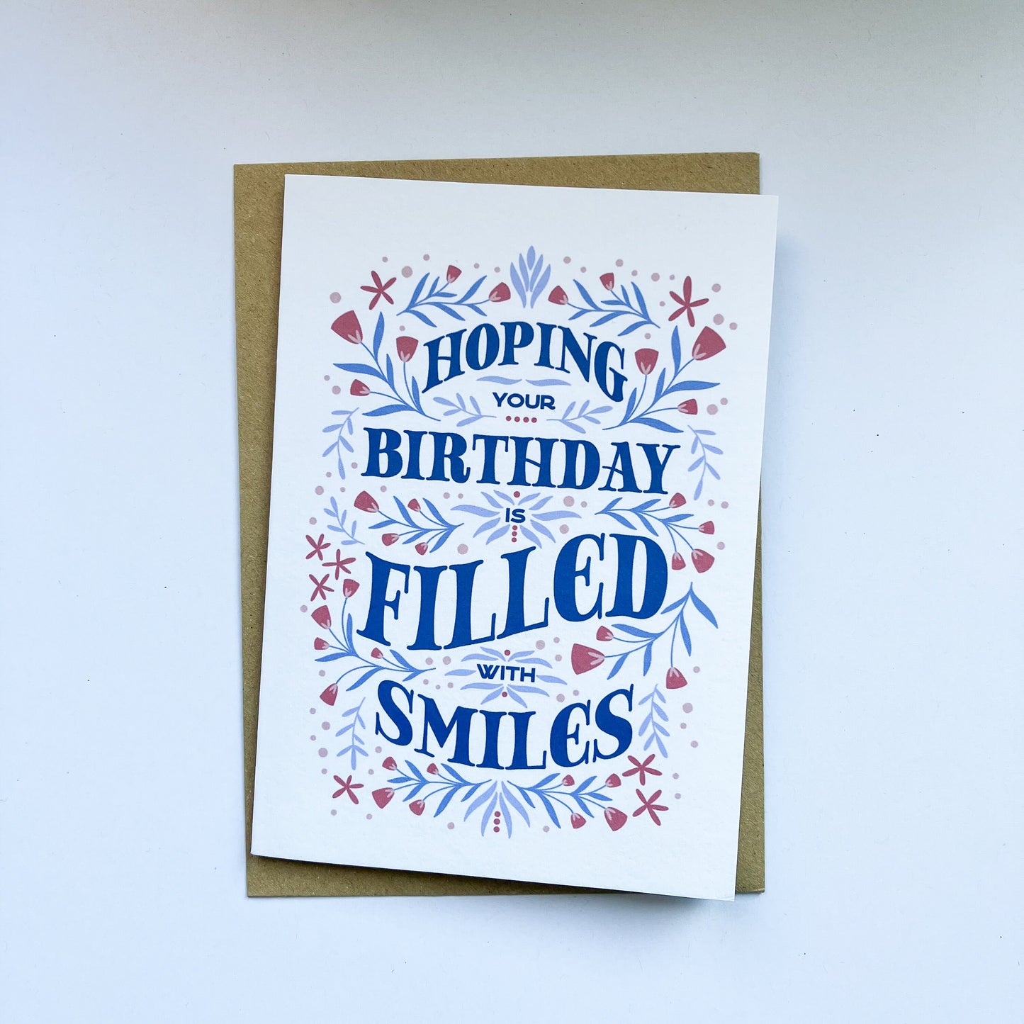 Hoping Your Birthday Is Filled With Smiles - Birthday Greeting Card