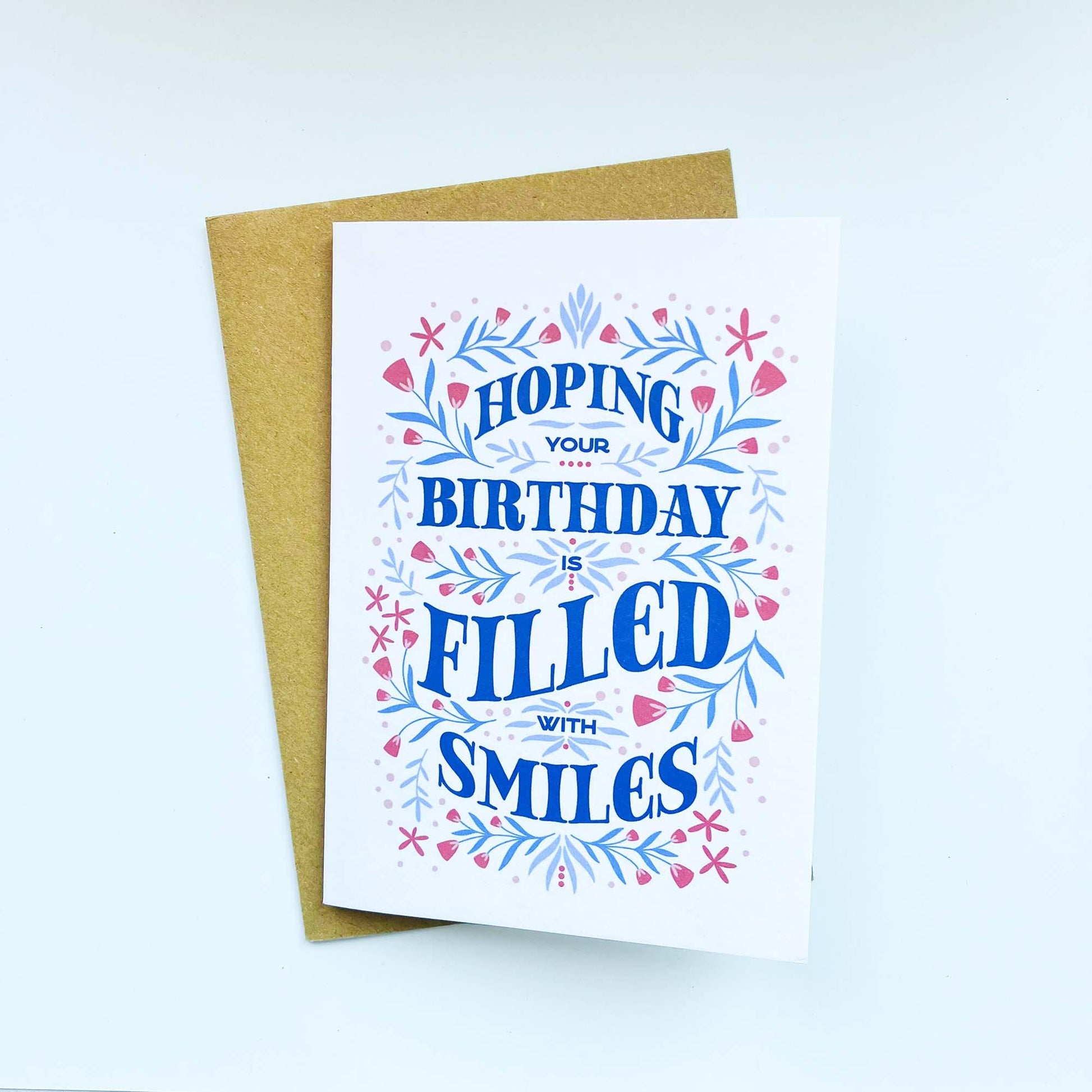 Floral Birthday Card - Hoping Your Birthday Is Filled With Smiles - Patterns&Doodles