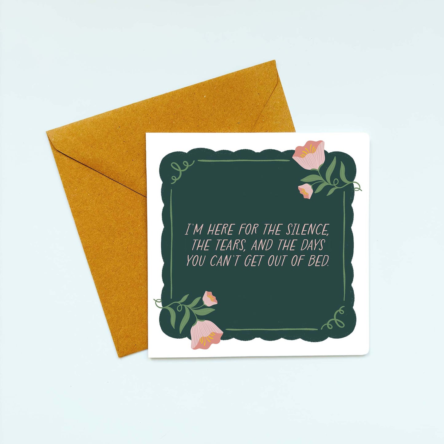 I'm here - Emotional Support Card