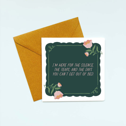 I'm here - Emotional Support Card