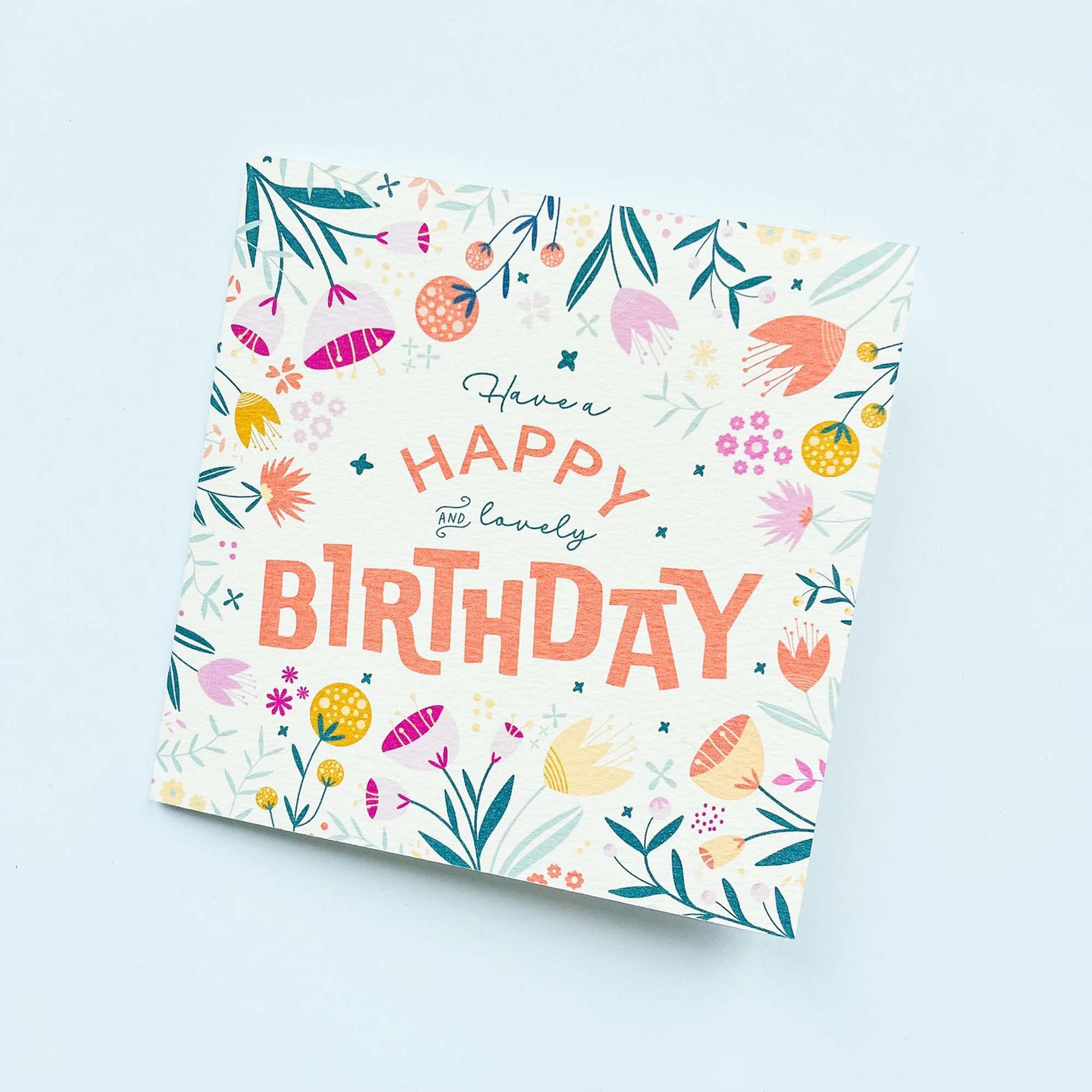 Floral Birthday Card - Have a Happy and Lovely Birthday - Patterns&Doodles