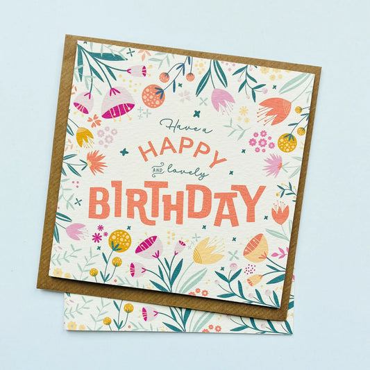 Floral Birthday Card - Have a Happy and Lovely Birthday - Patterns&Doodles
