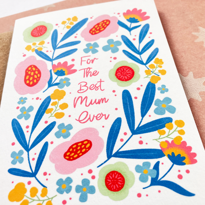 For The Best Mum Ever - Mother's Day Card