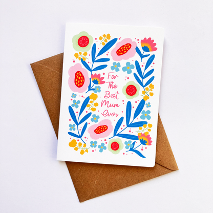 For The Best Mum Ever - Mother's Day Card