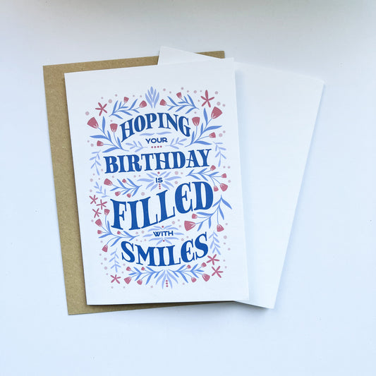 Hoping Your Birthday Is Filled With Smiles - Birthday Greeting Card